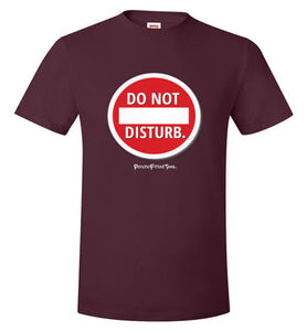 Do Not Disturb - Unisex Tee