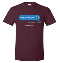 Load image into Gallery viewer, Hey, Stranger; Scam - Unisex Tee