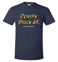 Load image into Gallery viewer, Openly Black AF Pride - Unisex Tee