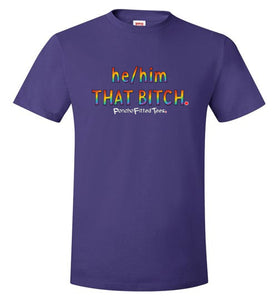 He/Him/That - Unisex Tee