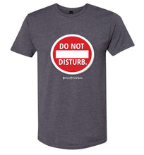 Load image into Gallery viewer, Do Not Disturb - Unisex Tee