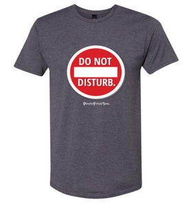 Do Not Disturb - Unisex Tee