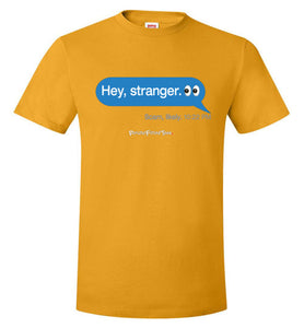 Hey, Stranger; Scam - Unisex Tee