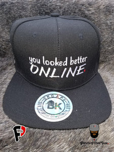 You Looked Better Online - Snapback