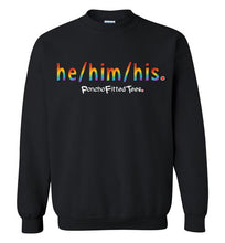 Load image into Gallery viewer, He/Him/His Pride - Crewneck