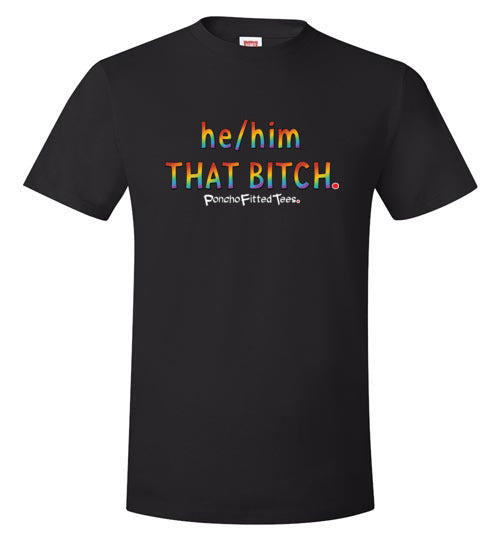 He/Him/That - Unisex Tee