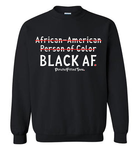 Black AF - Crewneck