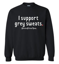 Load image into Gallery viewer, I Support Grey Sweats - Crewneck