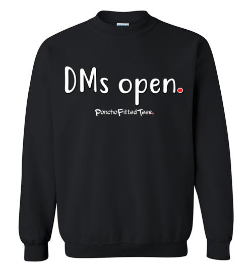 DMs Open - Crewneck