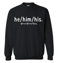 Load image into Gallery viewer, He/Him/His Plain - Crewneck