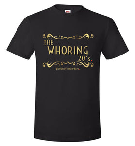 Whoring 20's - Unisex Tee