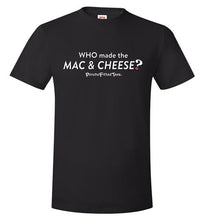 Load image into Gallery viewer, Who Made the Mac? - Unisex Tee