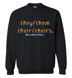 They/Them/Their/Theirs Pride - Crewneck