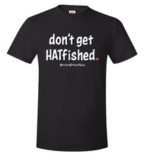 Load image into Gallery viewer, Hatfished - Unisex Tee