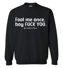 Load image into Gallery viewer, Fool Me Once - Crewneck