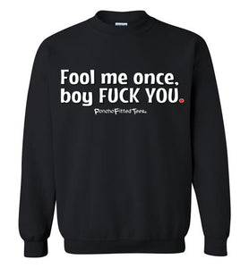 Fool Me Once - Crewneck