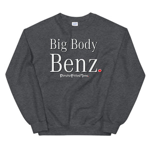 Big Body Benz - Crewneck