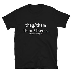 They/Them/Their/Theirs Plain - Unisex Tee