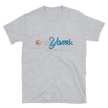 Load image into Gallery viewer, Only Yams - Unisex Tee