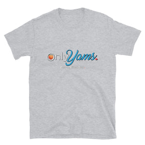 Only Yams - Unisex Tee