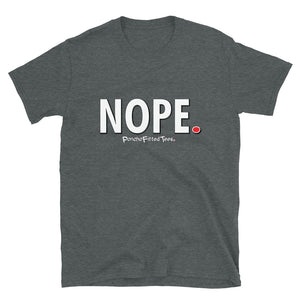 Nope - Unisex Tee