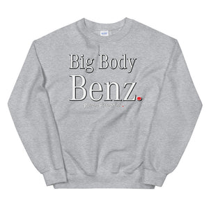 Big Body Benz - Crewneck