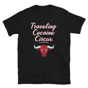 Traveling Cocaine Circus - Unisex Tee