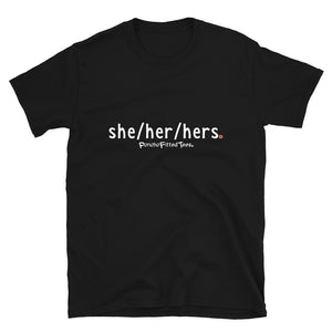 She/Her/Hers Plain - Unisex Tee