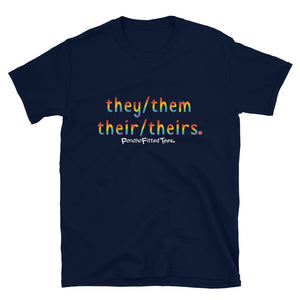 They/Them/Their/Theirs Pride - Unisex Tee